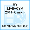 【送料無料】B'z LIVE-GYM 2011-C'mon-