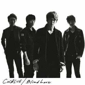 【送料無料】Blind Love(初回限定盤A CD+DVD) [ CNBLUE ]