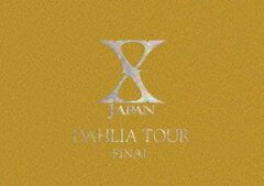 【楽天ブックスならいつでも送料無料】X　JAPAN　DAHLIA　TOUR　FINAL　完全版　初回限定コレク...