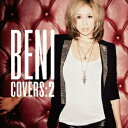 【送料無料】COVERS 2(初回限定CD+DVD) [ BENI ]