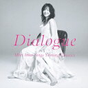 【送料無料】【新作CDポイント10倍対象商品】Dialogue -Miki Imai Sings Yuming Classics- [ 
今...