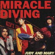 JUDY　AND　MARY／MIRACLE　DIVING