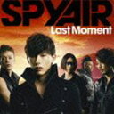 【21%OFF】[CD] SPYAIR／Last Moment（初回生産限定盤／CD＋DVD）