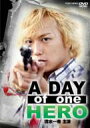 清水一希 / A DAY OF ONE HERO　清水一希主演DVD 【DVD】