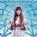 柴咲コウ / Another: World 【CD Maxi】
