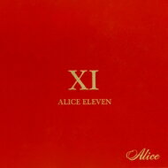 【送料無料】 Alice アリス / ALICE XI　【ローソンHMV限定盤】 【CD】