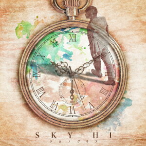 クロノグラフ/SKY-HI[CD]【返品種別A】