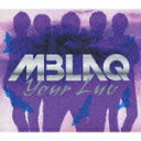 [枚数限定][限定盤]Your Luv(初回生産限定盤 A type)/MBLAQ[CD+DVD]【返品種別A】