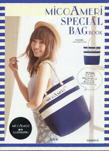【送料無料選択可！】MiCOAMERi SPECIAL BAG BOOK[本/雑誌] (単行本・ムック) / 宝島社